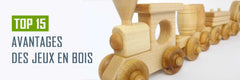 Top 15 des Avantages des Jeux en Bois comparé aux Jeux Classique :