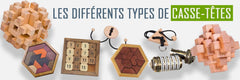 Quels sont les différents types casse-têtes ?